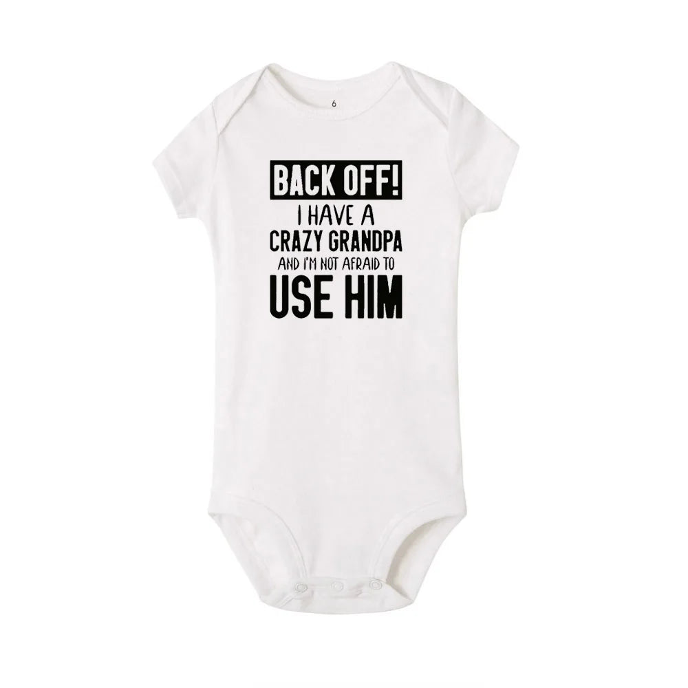 Back Off !! I Have A Crazy Grandpa/grandma and I&#39;m Not Afraid To Use Him Cute Funny Baby Bodysuit Infant Romper Drop Ship