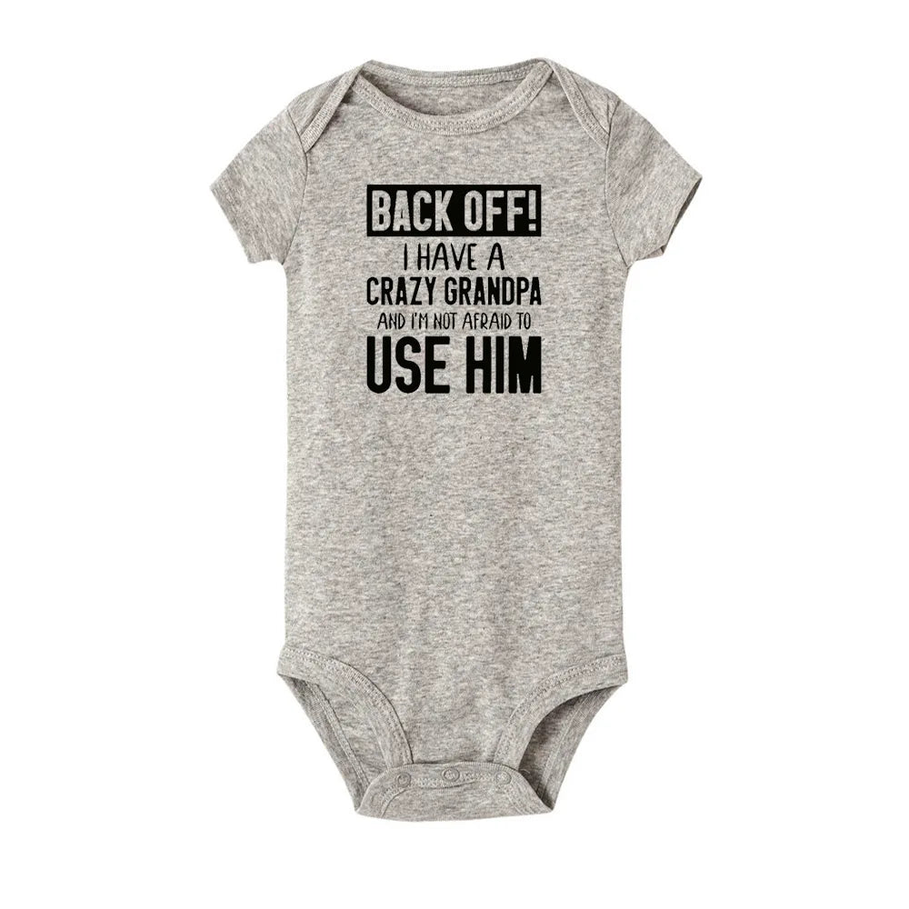 Back Off !! I Have A Crazy Grandpa/grandma and I&#39;m Not Afraid To Use Him Cute Funny Baby Bodysuit Infant Romper Drop Ship