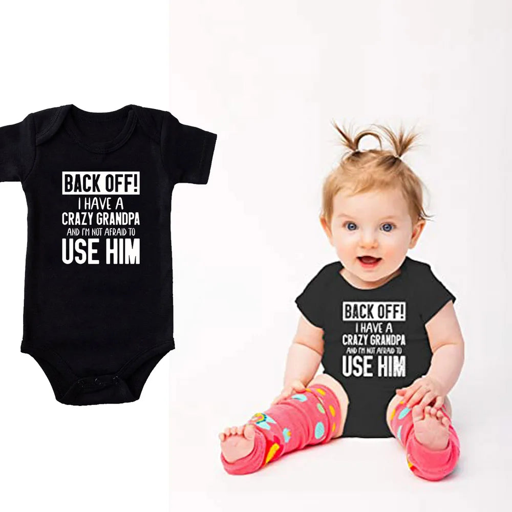 Back Off !! I Have A Crazy Grandpa/grandma and I&#39;m Not Afraid To Use Him Cute Funny Baby Bodysuit Infant Romper Drop Ship